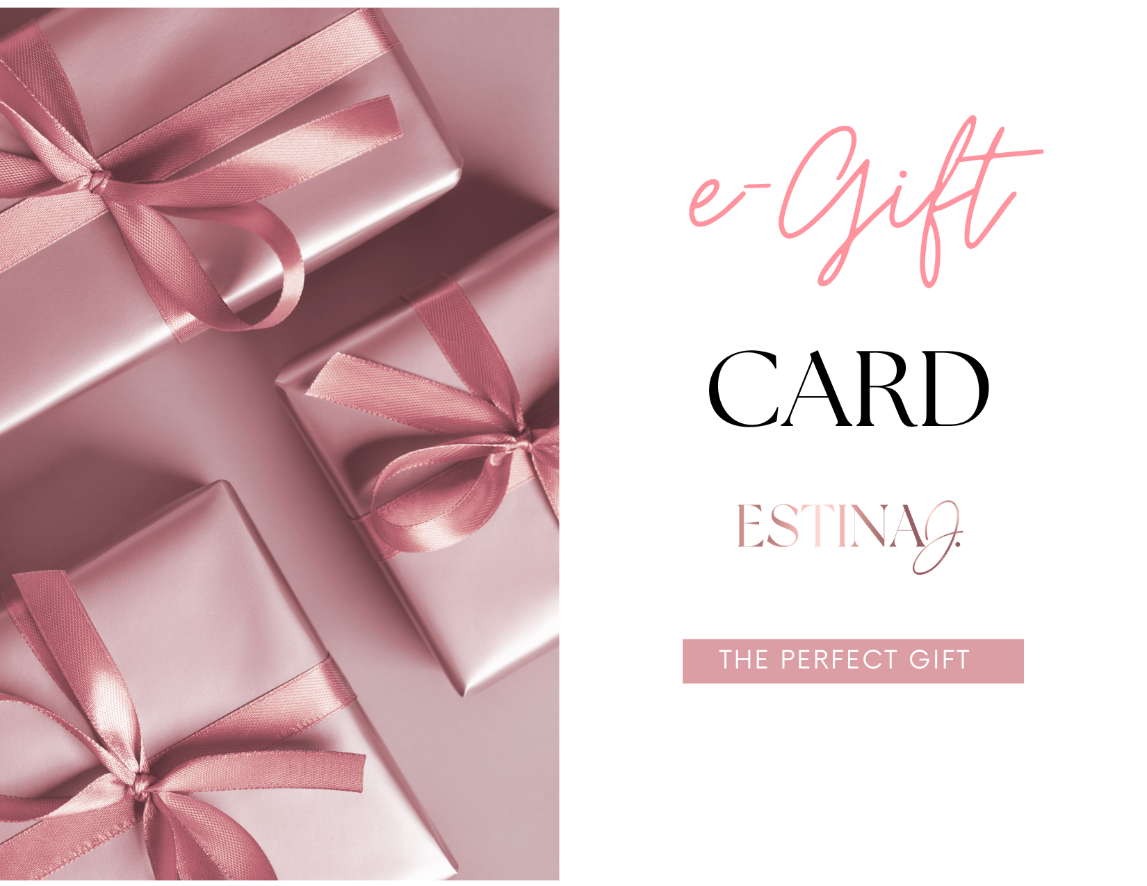 Estina J e-Gift Card